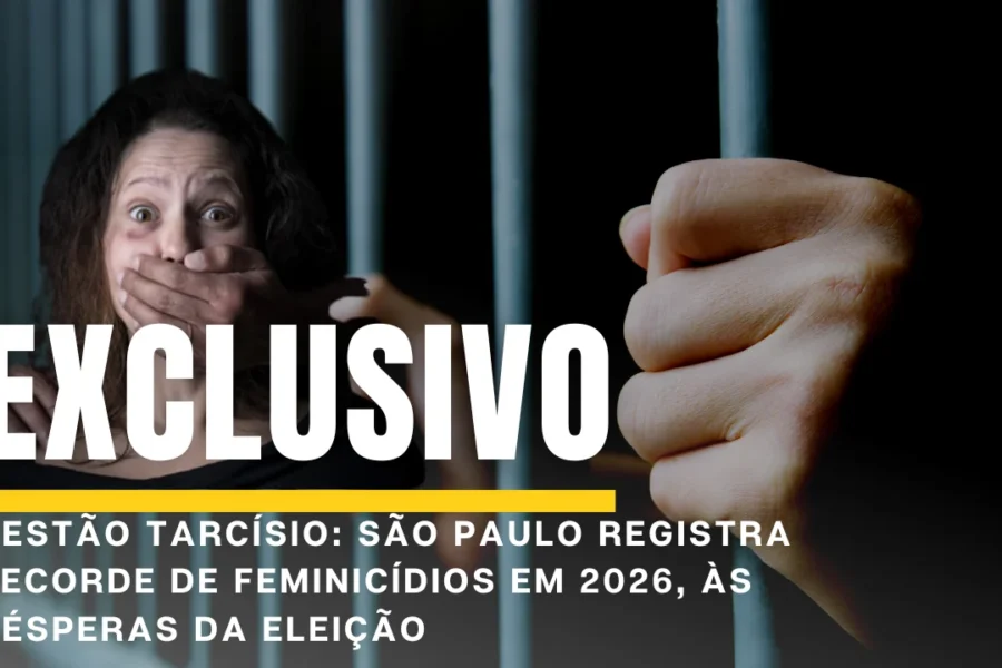 EXCLUSIVO: Gestão Tarcísio; Feminicídios batem recorde e explodem no 1º semestre de 2026